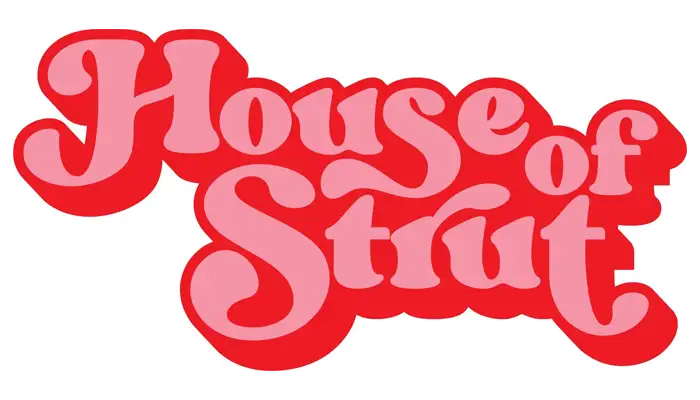House of Strut